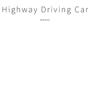 Highway Driving Car