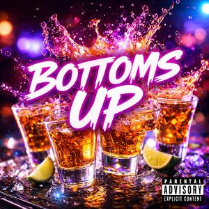 Bottoms Up (B.A.I.U. Remix EXPLICIT)