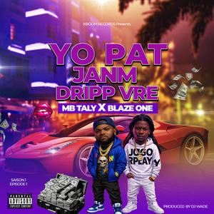yo pat janm dripp vre _ BM TALY x BLAZE ONE