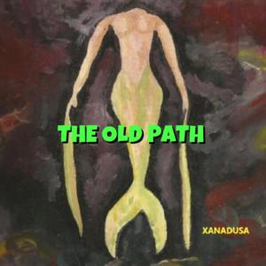 THE OLD PATH