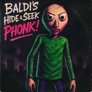 Baldi's Hide & Seek Phonk!