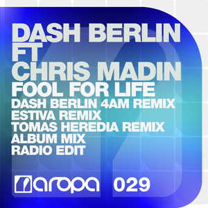 Fool For Life (Dash Berlin 4AM Remix)