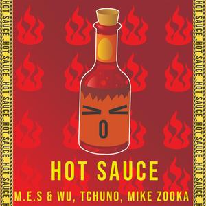 Hot Sauce (feat. Mike Zooka & Tchuno)