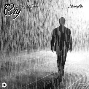Cry (feat. G Soncho)