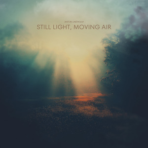 Still light, moving air