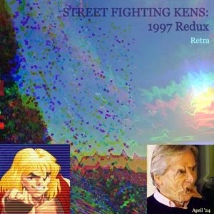 STREET FIGHTING KENS: 1997 Redux