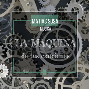 LA MAQUINA DE TUS CANCIONES