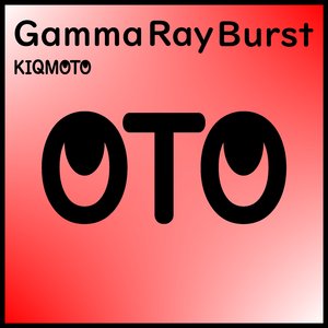 Gumma Ray Burst (Short Edit)