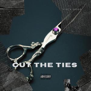 Cut The Ties (feat. SH3GO)