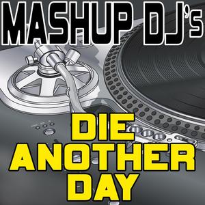 Die Another Day (Instrumental Mix) [Re-Mix Tool]