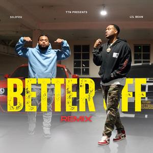 Better Off (feat. Lil Bean)