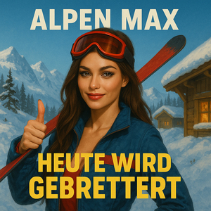 Heute wird gebrettert