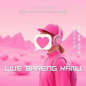 二人でライブ (Live Bareng Kamu) (feat. Haru) (Live)