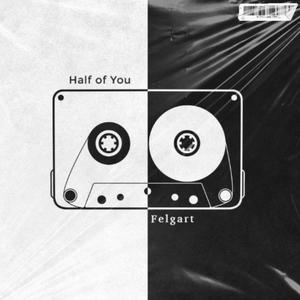 Half of You