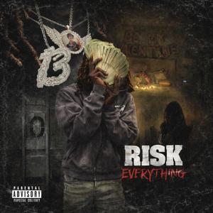 risk everything (feat. robotussin)