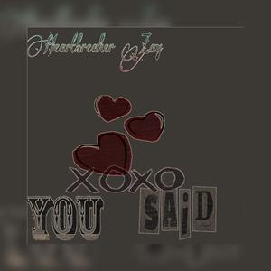 You Said