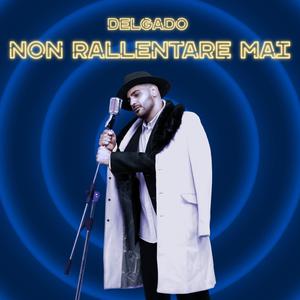 Non Rallentare Mai