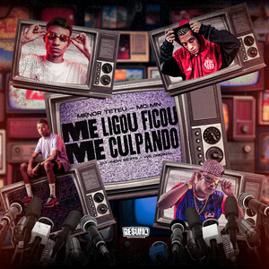 Me Ligou Ficou Me Culpando