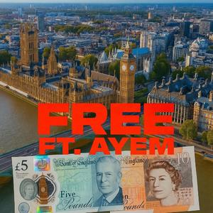 Free (feat. Ay Em)