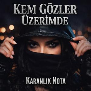 Kem Gözler Üzerimde