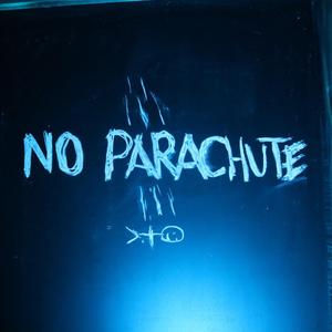 No Parachute