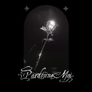 PARDONNE MOI