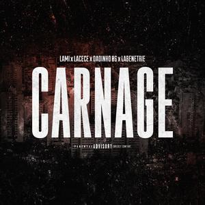 CARNAGE (feat. LAMI, LaBénétrie & Dadinho06)