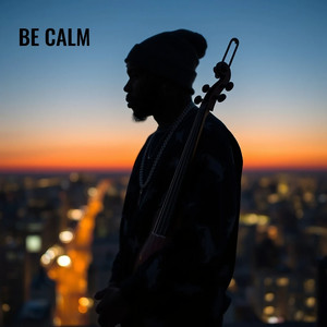 Be Calm
