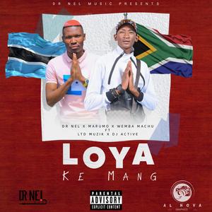 O loya ke mang (feat. Ltd musik & Dj Active) (Marumo & Wemba machu Remix)