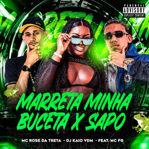 Marreta Minha Buceta X Sapo