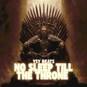 No Sleep Till the Throne