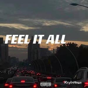 FEEL IT ALL -（prod by 周大发）