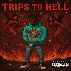 Trips to hell (freestyle)