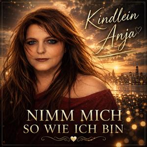 NIMM MICH SO WIE ICH BIN