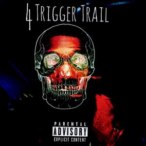 4Trigga Trail