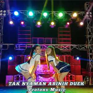 DJ Tak Nyaman Abini Duek