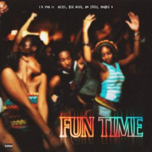 Funtime (feat. Nizil, Big Mike, No Steeze & Double O)