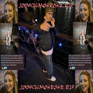 JSEMCIGANSKRSKR.RIP