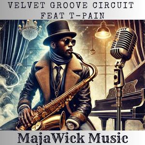 Velvet Groove Circuit (feat. T-Pain)