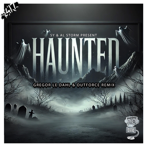 Haunted (Gregor Le Dahl & Outforce Remix)
