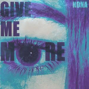 Give Me More