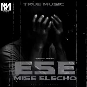 Ese Mise elecho | True Music