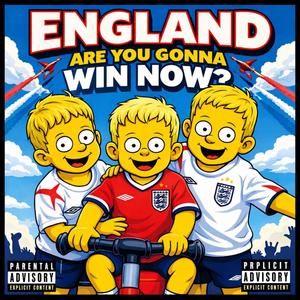 England (Are You Gonna Win Now?)