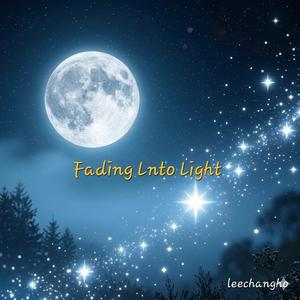Fading Lnto Light