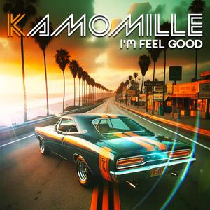 I'm feel good