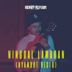 Ninggal Lamaran (Nyambut Restu)