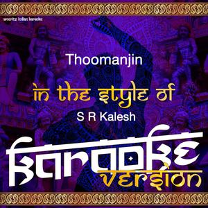 Thoomanjil (In the Style of S R Kalesh) [Karaoke Version]