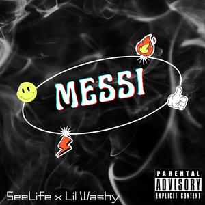 Messi (feat. SeeLife, Lil Washy & Conductor Maine)