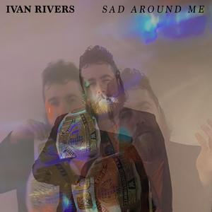 Sad Around Me
