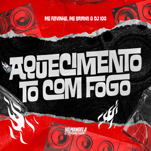 Aquecimento To Com Fogo